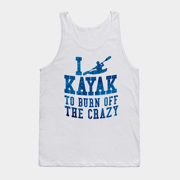 i love kayak to burn off the crazy waves pattern Tank Top by fabecco